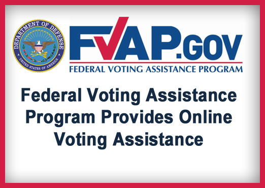 Federal Voting Assistance Program Provides Online Voting Assistance